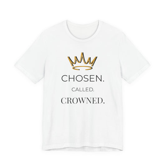 Chosen Called Crowned™ Premium Graphic Tee